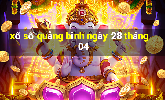 xổ số quảng bình ngày 28 tháng 04