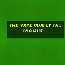 the vape club lý thường kiệt