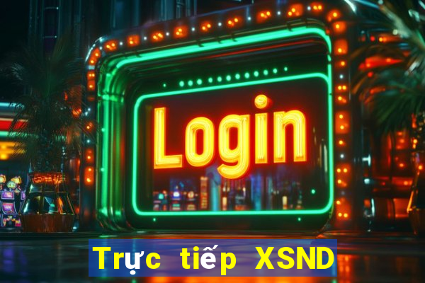 Trực tiếp XSND ngày 22