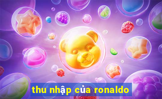 thu nhập của ronaldo