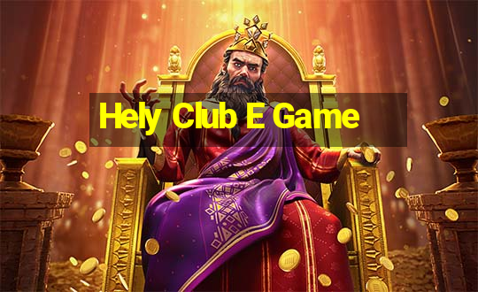 Hely Club E Game