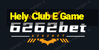 Hely Club E Game