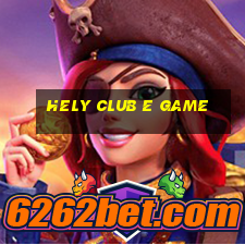 Hely Club E Game