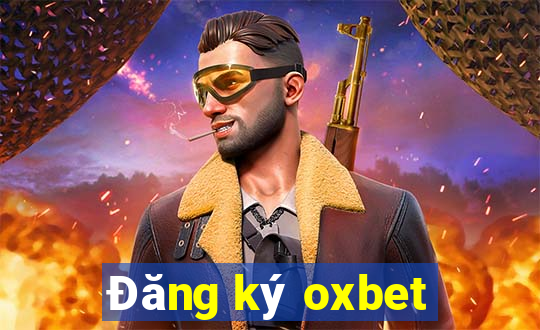 Đăng ký oxbet