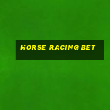 horse racing bet