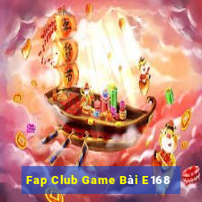 Fap Club Game Bài E168