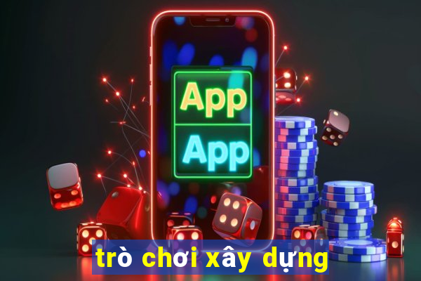 trò chơi xây dựng