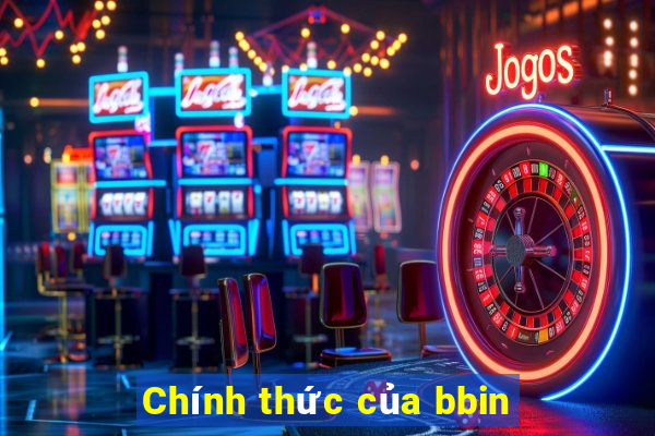 Chính thức của bbin