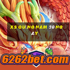 xs quảng nam 30 ngày