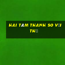 Hai tám thanh so với thẻ