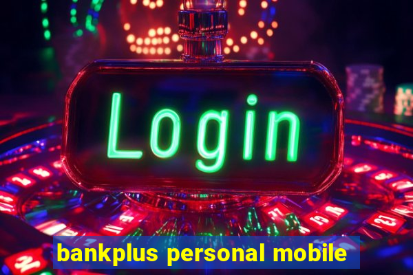 bankplus personal mobile