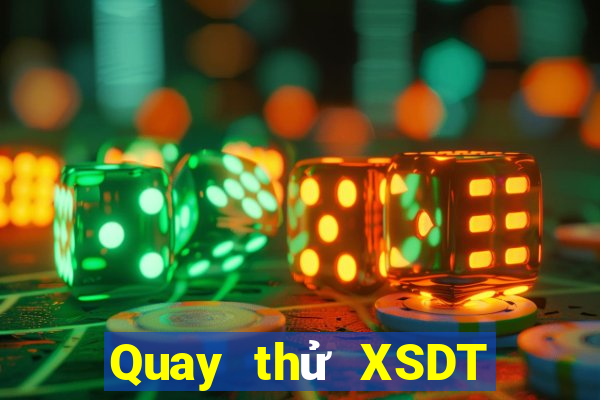 Quay thử XSDT ngày 30