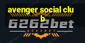 avenger social club