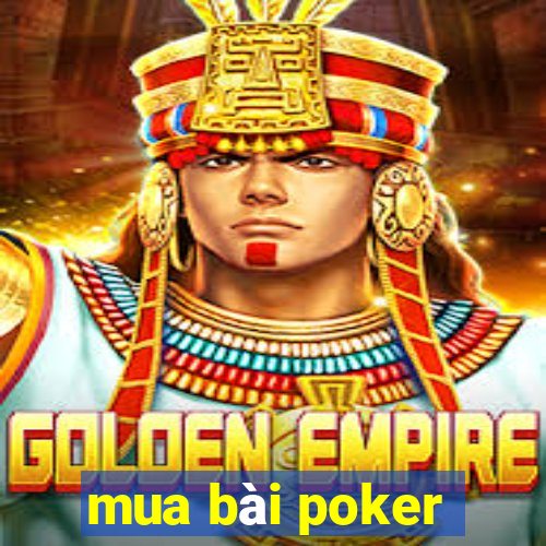 mua bài poker