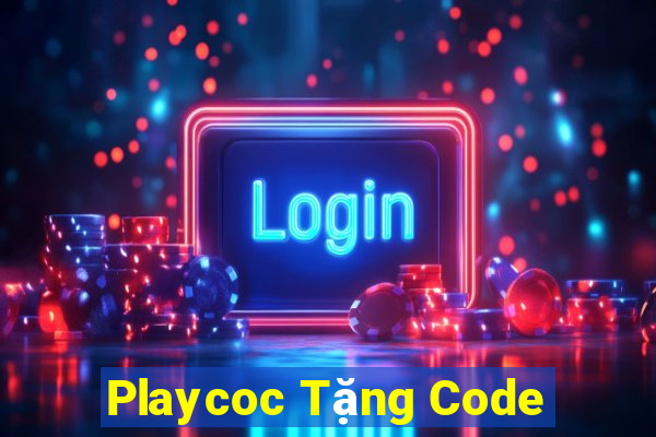 Playcoc Tặng Code