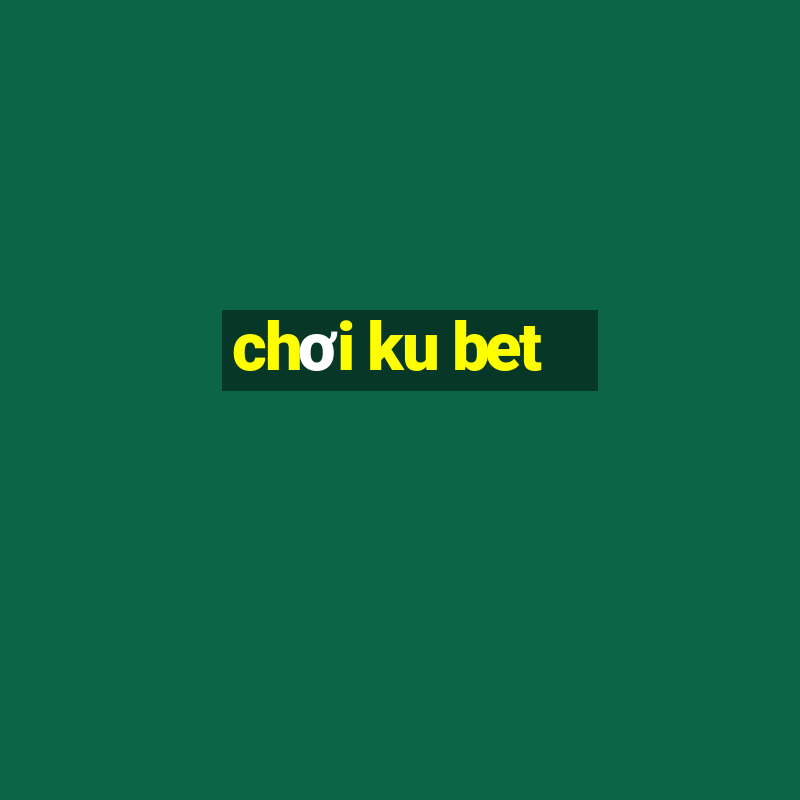 choi ku bet