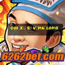 coi xổ số vĩnh long