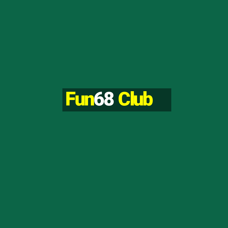 Fun68 Club