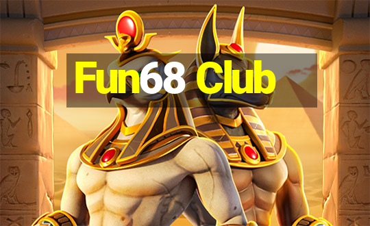 Fun68 Club