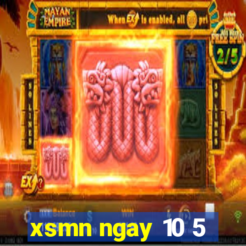 xsmn ngay 10 5