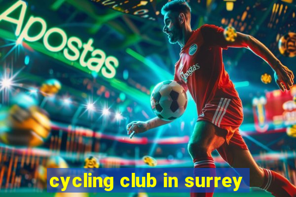 cycling club in surrey