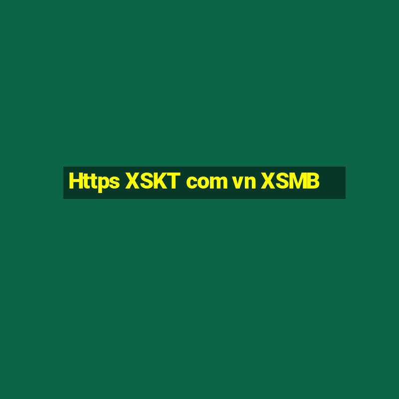 Https XSKT com vn XSMB