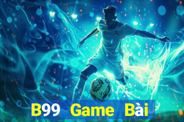 B99 Game Bài 52Fun Đổi Thưởng