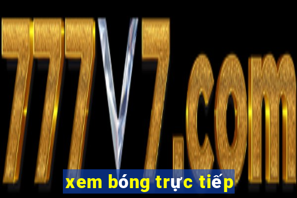 xem bong truc tiep