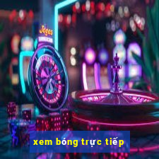 xem bong truc tiep