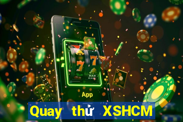 Quay thử XSHCM thứ tư