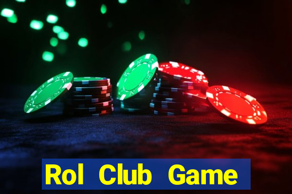 Rol Club Game Đánh Bài Ông Trùm Poker