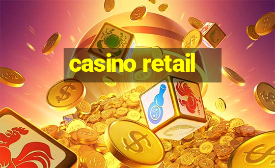 casino retail