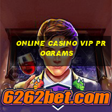 online casino vip programs