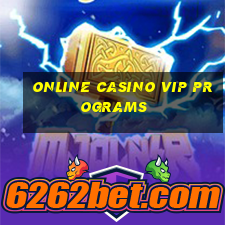 online casino vip programs