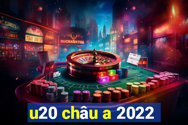 u20 châu a 2022