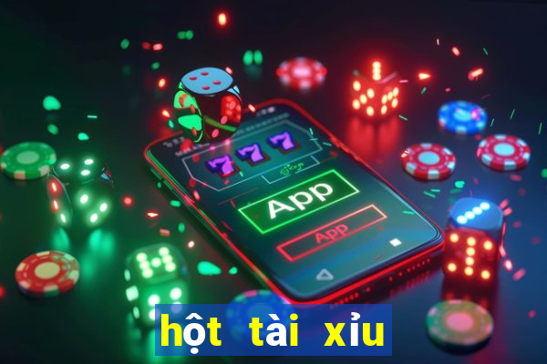 hột tài xỉu công nghệ cao