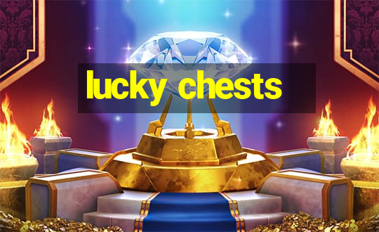 lucky chests