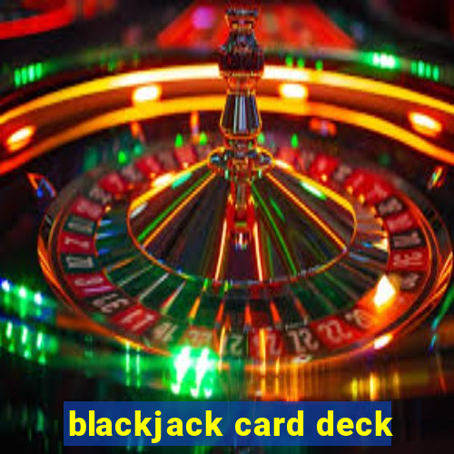 blackjack card deck