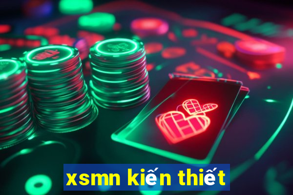 xsmn kiến thiết