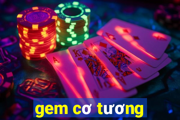 gem co tuong