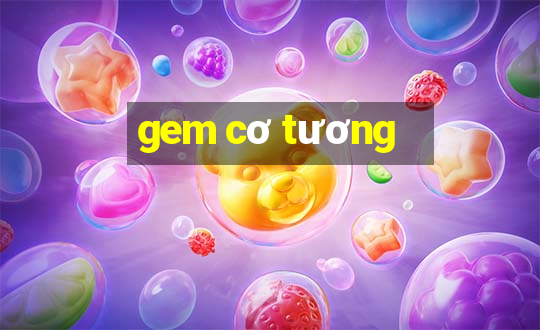 gem co tuong