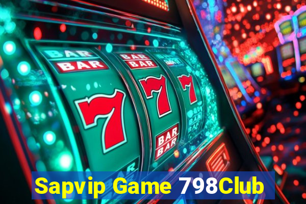 Sapvip Game 798Club