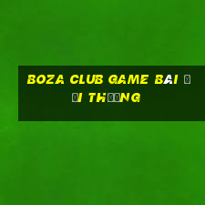 Boza Club Game Bài Đổi Thưởng