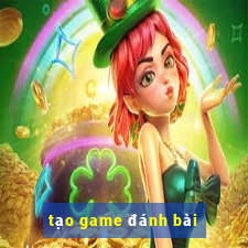 tao game danh bai