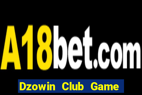 Dzowin Club Game Bài 96