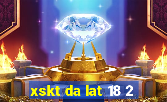 xskt da lat 18 2