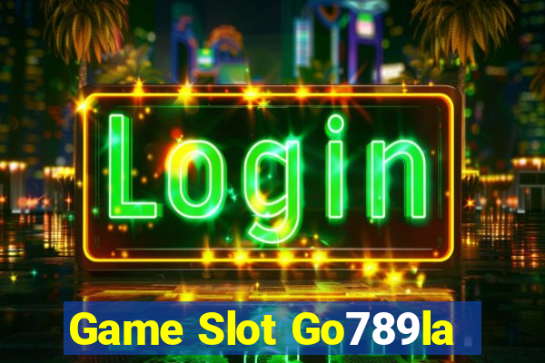 Game Slot Go789la