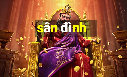 sân đình