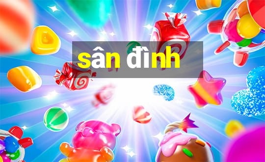 sân đình