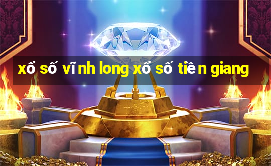 xổ số vĩnh long xổ số tiền giang